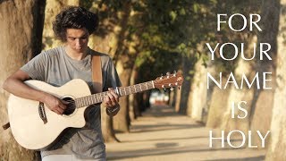 Video thumbnail of "For Your Name is Holy - Jim Cowan (Fingerstyle Guitar Cover by Albert Gyorfi) [+TABS]"