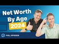 Net worth by age in 2024 how do you stack up