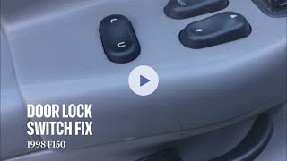 How to Fix a Door Lock &amp; Unlock Switch - 1998 F150