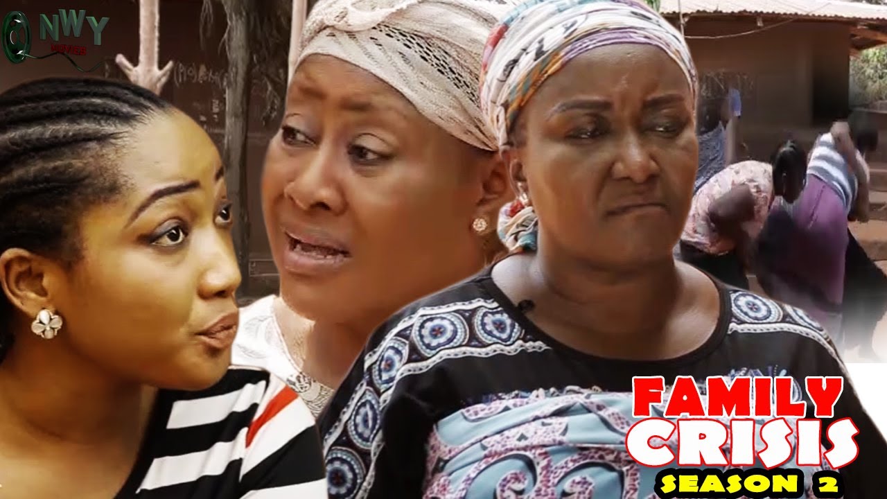 Download Family Crisis Season 2 - 2017 Latest Nigerian Nollywood Movie