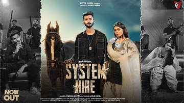 System Hire (Official Video) | Love Guru | Rubina Khan | Siya Dynamic | @officialvproduction
