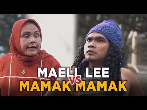 MAELL LEE VS MAMAK MAMAK