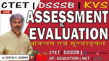 ASSESSMENT  &  EVALUATION | CCE | FOR CTET | DSSSB | KVS | NVS | NET |