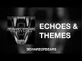 Bewareofbears  echoes  themes full album