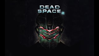 Dead Space 2: Вернулись туда, где все началось! #9