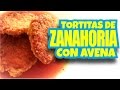 TORTITAS DE AVENA CON ZANAHORIA