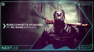 Rude Convict & Hyjacked ft.  MC Raise – Homicide | Q-dance presents NEXT