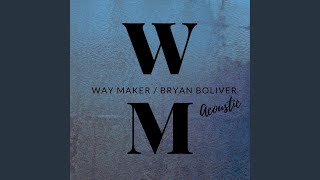 Video thumbnail of "Bryan Boliver - Way Maker (Acoustic)"