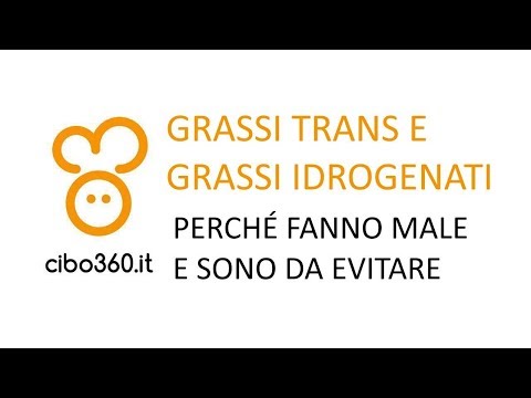 Video: Quali Alimenti Contengono Grassi Trans