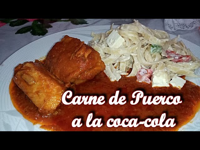 CARNE DE PUERCO A LA COCA- COLA.! Prepara este delicioso platillo para  consentir a tu familia - YouTube