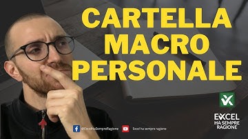 Usare la cartella MACRO personale in Excel per risparmiare tempo e automatizzare attività ripetitive