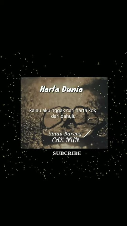 Story WA 30 detik - Cak Nun - Harta Dunia