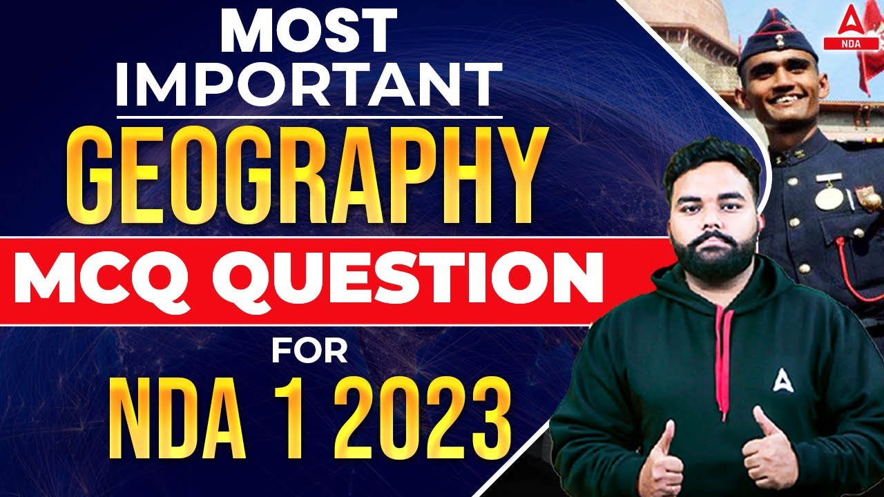 NDA 1 2023 | Most Important Geography MCQs For NDA 2023 Preparation ...
