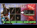 The 5 BEST Arcane Build Weapons in Elden Ring - Highest Damage Bleed Status Weapon Guide!