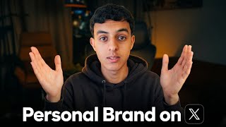 How To Build A Personal Brand On X (From 0)