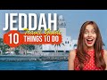 TOP 10 Things to do in Jeddah, Saudi Arabia 2023!