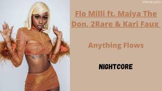 Anything Flows ~ Flo Milli ft. Maiya The Don, 2Rare & Kari Faux (Nightcore)