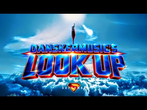 Superman - Look Up | DanskerMusic