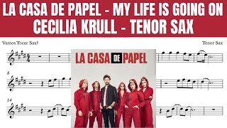 LA CASA DE PAPEL - MY LIFE IS GOING ON [TENOR SAXOPHONE SHEET MUSIC] CECILIA KRULL