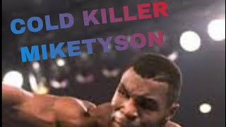 MIKE TYSON - Cold Killer (Montage Video)