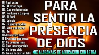 MÚSICA CRISTIANA PARA SENTIR LA PRESENCIA DE DIOS / ALABANZAS DE ADORACIÓN - CON LETRA by Música Cristiana Actual 2,350 views 2 weeks ago 3 hours, 28 minutes