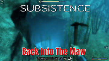 Subsistence Alpha 61 Ep 179 An Unintentional Trip To The Caves
