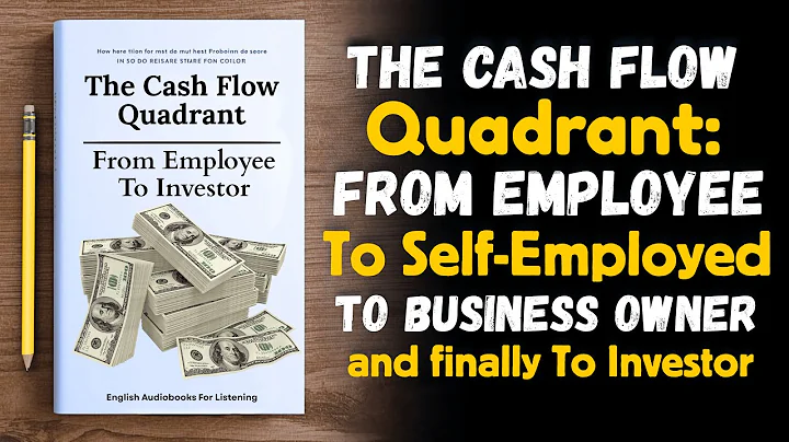 The Cash Flow Quadrant : From Employee To Investor 💰 (Audiobook)