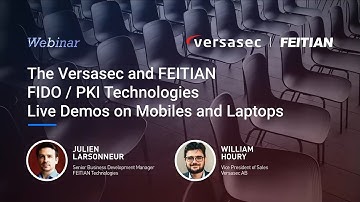 The Versasec and Feitian Fido and PKI Technologies Live Demos on Mobiles and Laptops