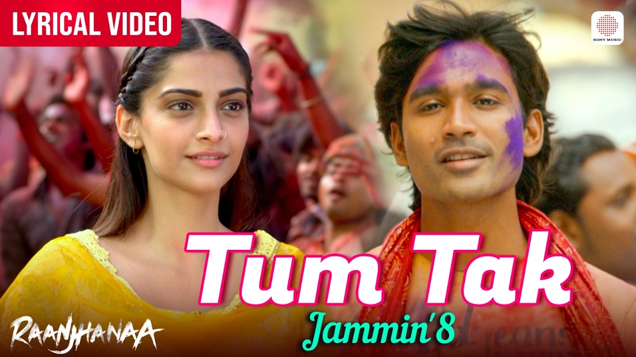Download Tum Tak (Jammin) - Lyrical Video | Javed Ali, Adnan Ahmad, Amrita N | Dhanush, Sonam | Raanjhanaa MP3