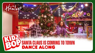 KIDZ BOP Kids -  Santa Claus Is Coming To Town (Dance Along)