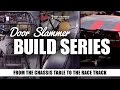 Door Slammer Build - Introduction