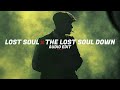 Nbsplv  lost soul  the lost soul down edit audio