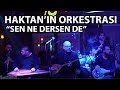 Haktann orkestrassen ne dersen de darbuka ov  erdem dalkran