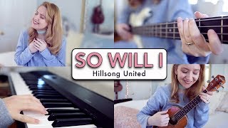 So Will I (100 Billion X) - Hillsong United // Ukulele Cover chords