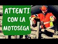 TAGLIO LEGNA con la MOTOSEGA [5 errori da non fare]