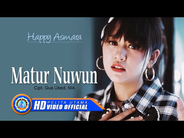 Happy Asmara - MATUR NUWUN | Lagu Terpopuler 2022 (Official Music Video) class=