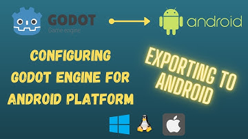 Export/Configuring Godot 3.2.2 for Android Platform (Tutorial)