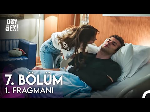 Duy Beni 7. Bölüm Fragmanı