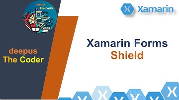 Xamarin Forms Shield
