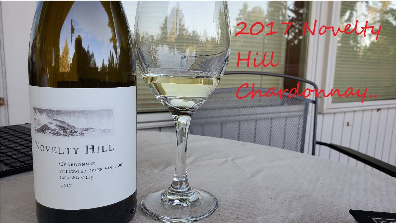 Novelty Hill 2017 Chardonnay YouTube