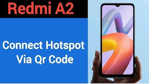 How to connect hotspot via QR code, Redmi A2 me wireless internet connect kaise karen