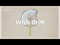Wish Drift | Chill House for a Positive Morning Vibe