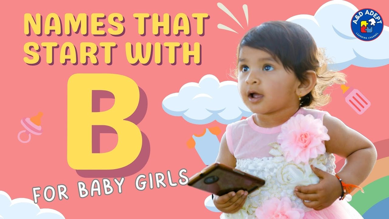 Top 20 Baby Girl Names that Start with B (Names Beginning with B for Baby Girls)