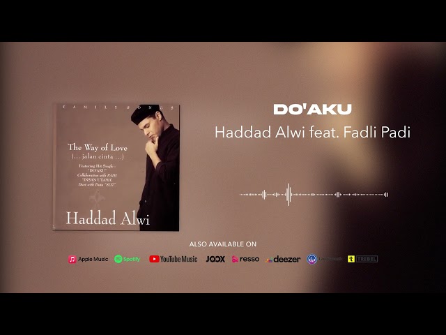 Haddad Alwi feat. Fadli Padi - Do'aku (Official Audio) class=