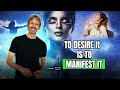 How you manifest what you want in the desiring of it