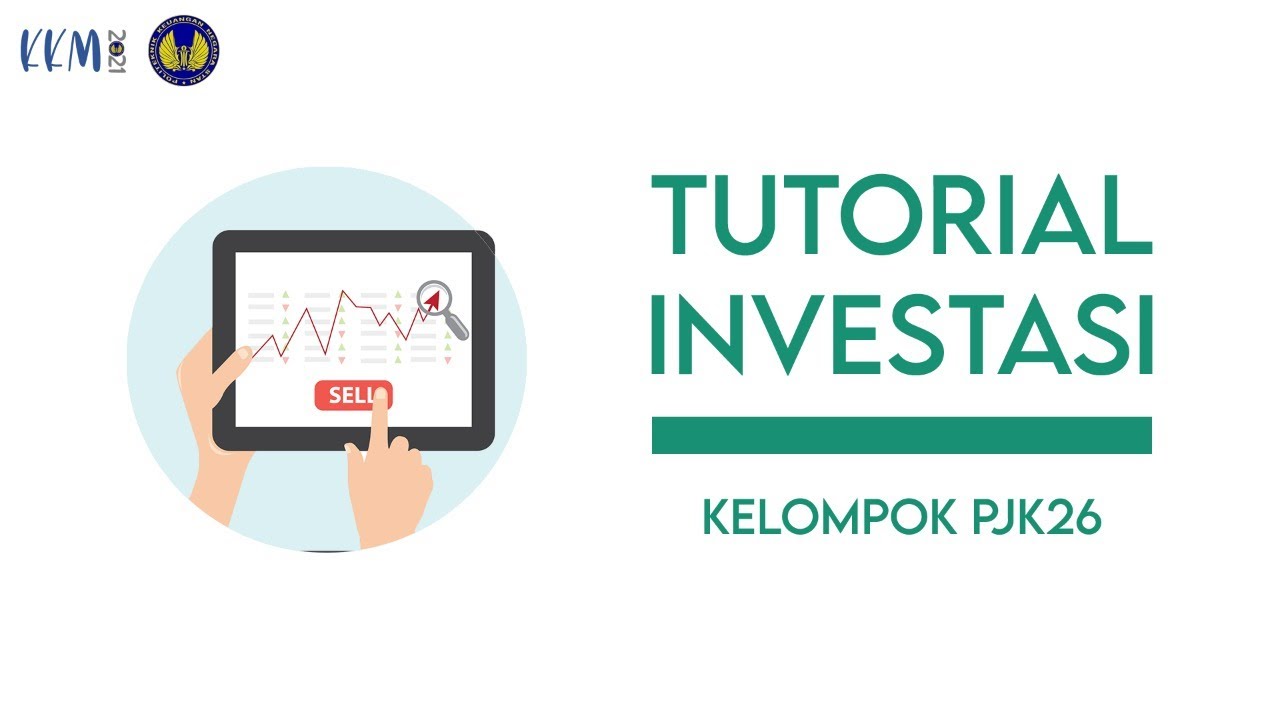 Tutorial Investasi di Pasar Modal bagi Pemula {KKM PJK 26 2021 PKN STAN}