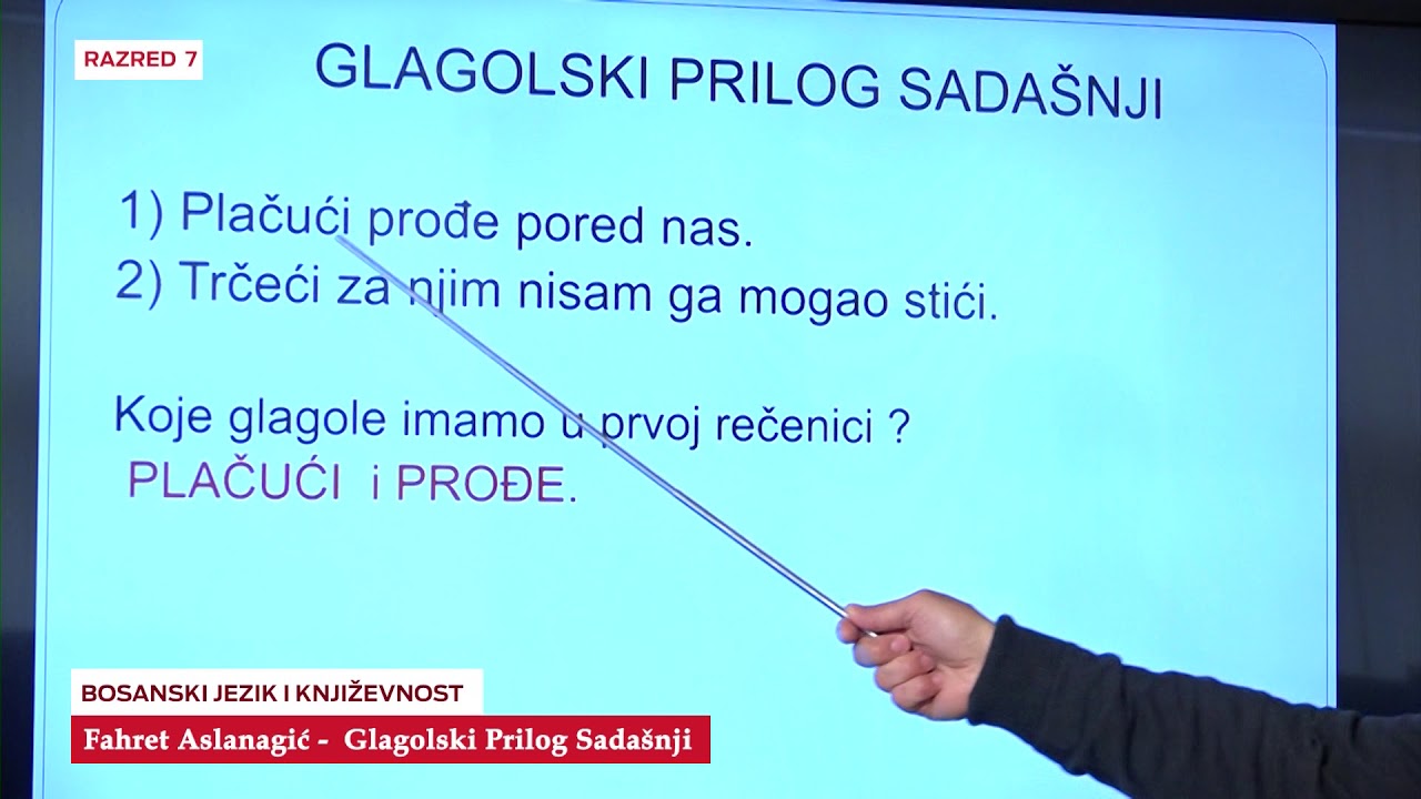 B7704   Bosanski Jezik i knjizevnost   Glagolski prilog sadašnji   Fahret Aslanagić