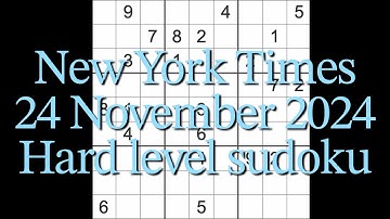 Sudoku solution – New York Times 24 November 2024 Hard level