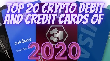 top 20 best crypto debit cards in 2020