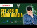 How To Get Job In Saudi Arabia 2025  Step By Step Guide For Job Seekers #saudiarabia
